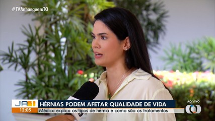 Médica explica tipos de hérnia e como são feitos os tratamentos