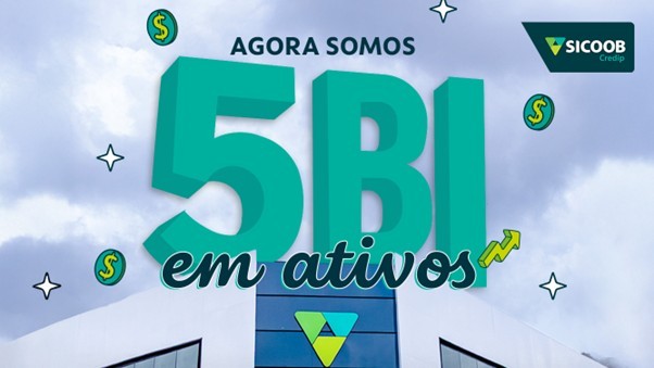 Sicoob Credip atinge R$5 bilhões em ativos