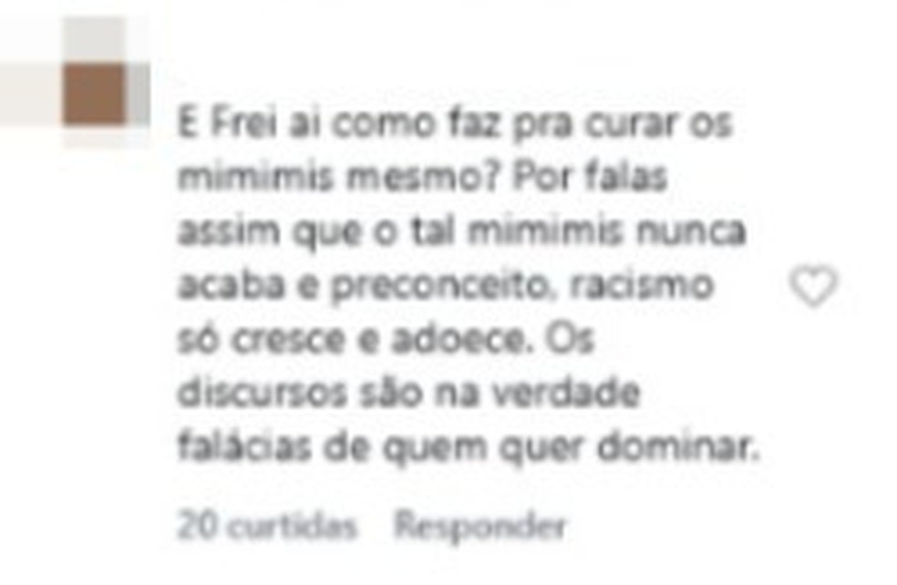 Internauta criticou o Frei Gilson na rede social Instagram após declarações sobre mimimi — Foto: Reprodução