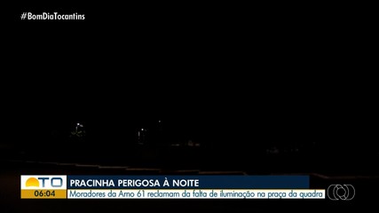 Moradores da região norte de Palmas reclamam da falta de iluminação em praça