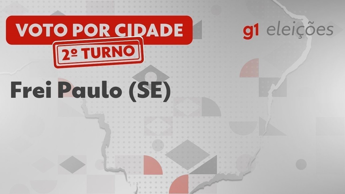 Eleições em Frei Paulo (SE): Veja como foi a votação no 2º turno ...