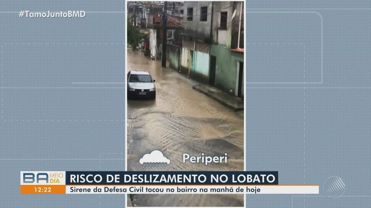 Chuvas em Salvador: Defesa Civil aciona sirenes de sete bairros nesta ...