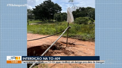 TO-134 é interditada para obras de drenagem no interior do Tocantins
