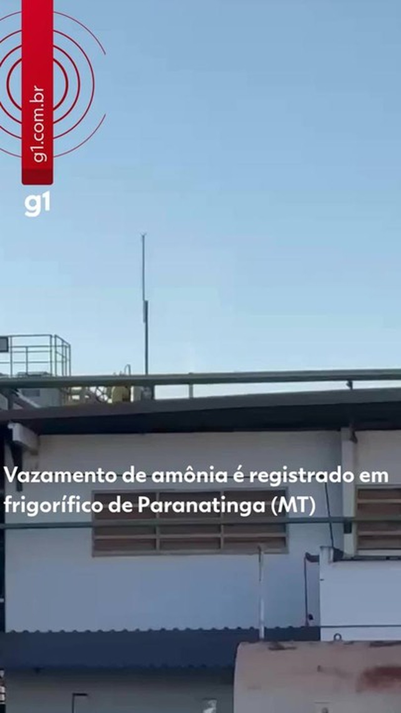 Vídeo: frigorífico tem vazamento de amônia em Paranatinga (MT)