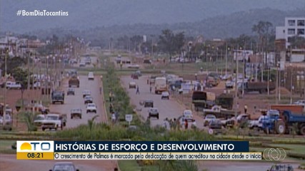 Crescimento de Palmas é marcado por dedicação de quem acreditou no potencial da cidade
