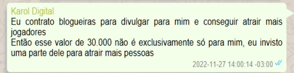 Mensagem de Karol Digital a uma plataforma de apostas — Foto: Reprodução/Polícia Civil