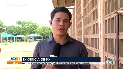 MP investiga cobrança de R$ 5 via Pix em CMEI de Palmas