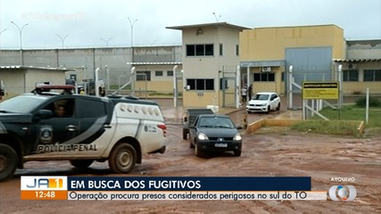 Polícia segue nas buscas por presos que fugiram de presídio de segurança máxima no TO