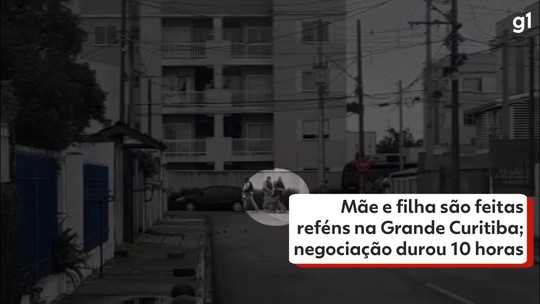 Mãe e filha são feitas reféns na Grande Curitiba; negociação durou 10 horas