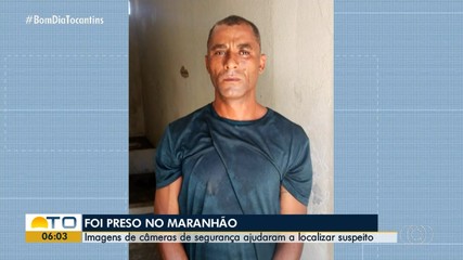 Com ajuda de câmeras, suspeito de homicídio em Palmas é encontrado no Maranhão