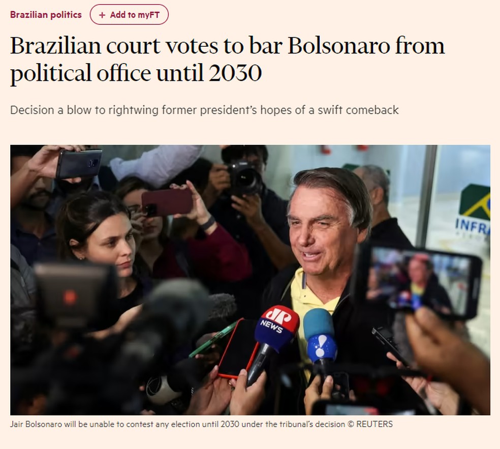 Jornal norteamericano "Financial times" noticia o retorno das votações sobre a inelegibilidade do ex-presidente Jair Bolsonaro  — Foto: Reprodução