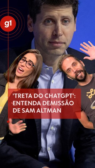 'Treta do ChatGPT': entenda a troca relâmpago ...