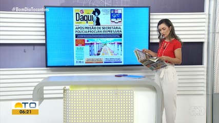 Prisão de secretária de Palmas é destaque no Jornal Daqui
