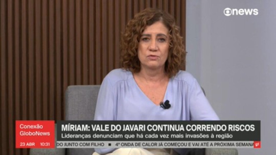 Míriam: Vale do Javari continua correndo riscos - Programa: Conexão Globonews 