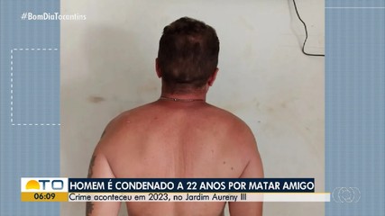 Homem é condenado a 22 anos de prisão por assassinar amigo em Palmas