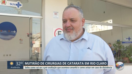 Rio Claro realiza mutirão de cirurgias de catarata - Programa: Jornal da EPTV 1ª Edição - São Carlos/Araraquara 