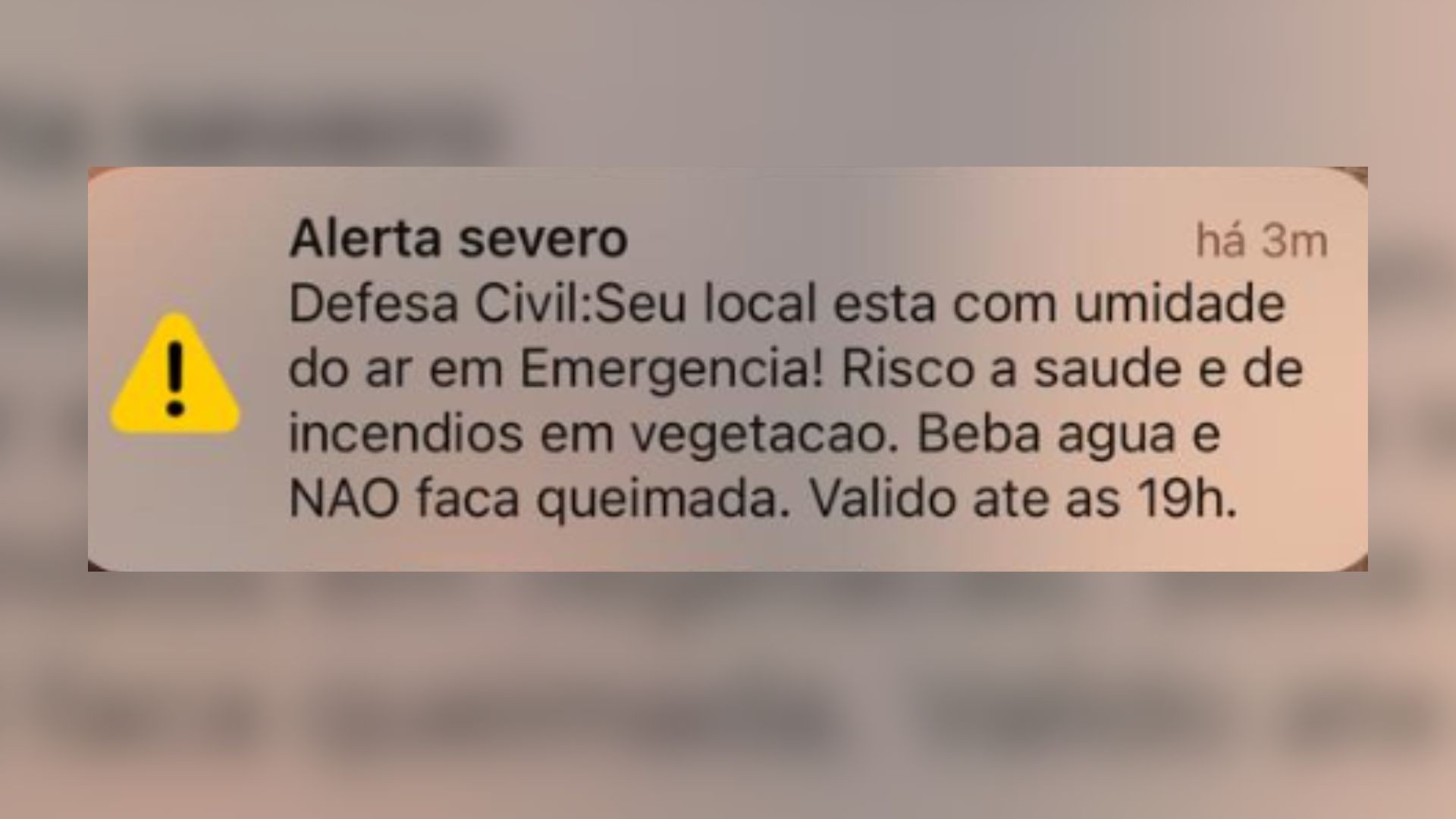 Moradores do interior de SP recebem alerta da Defesa Civil pelo celular sobre baixa umidade do ar e risco de queimadas
