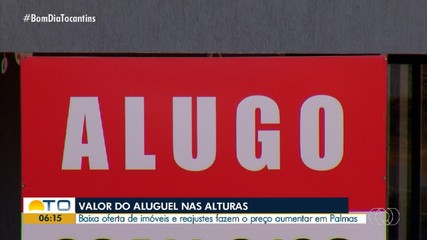 Baixa oferta de imóveis e reajustes aumentam o preço dos alugueis em Palmas