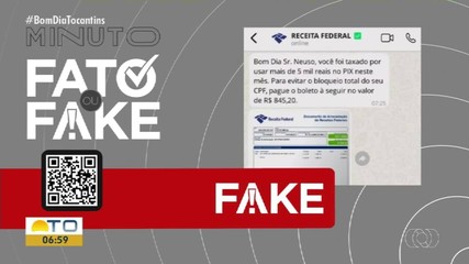 Minuto Fato ou Fake desmente suposta taxação por movimentação no PIX