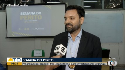 Semana do Perito reúne especialistas em investigação criminal no Tocantins