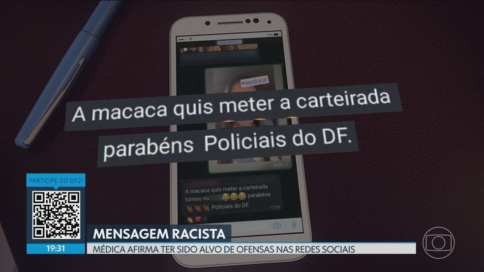 Mensagem racista enviada por bombeiro do DF sobre médica que denunciou abordagem policial constrangedora — Foto: TV Globo/Reprodução