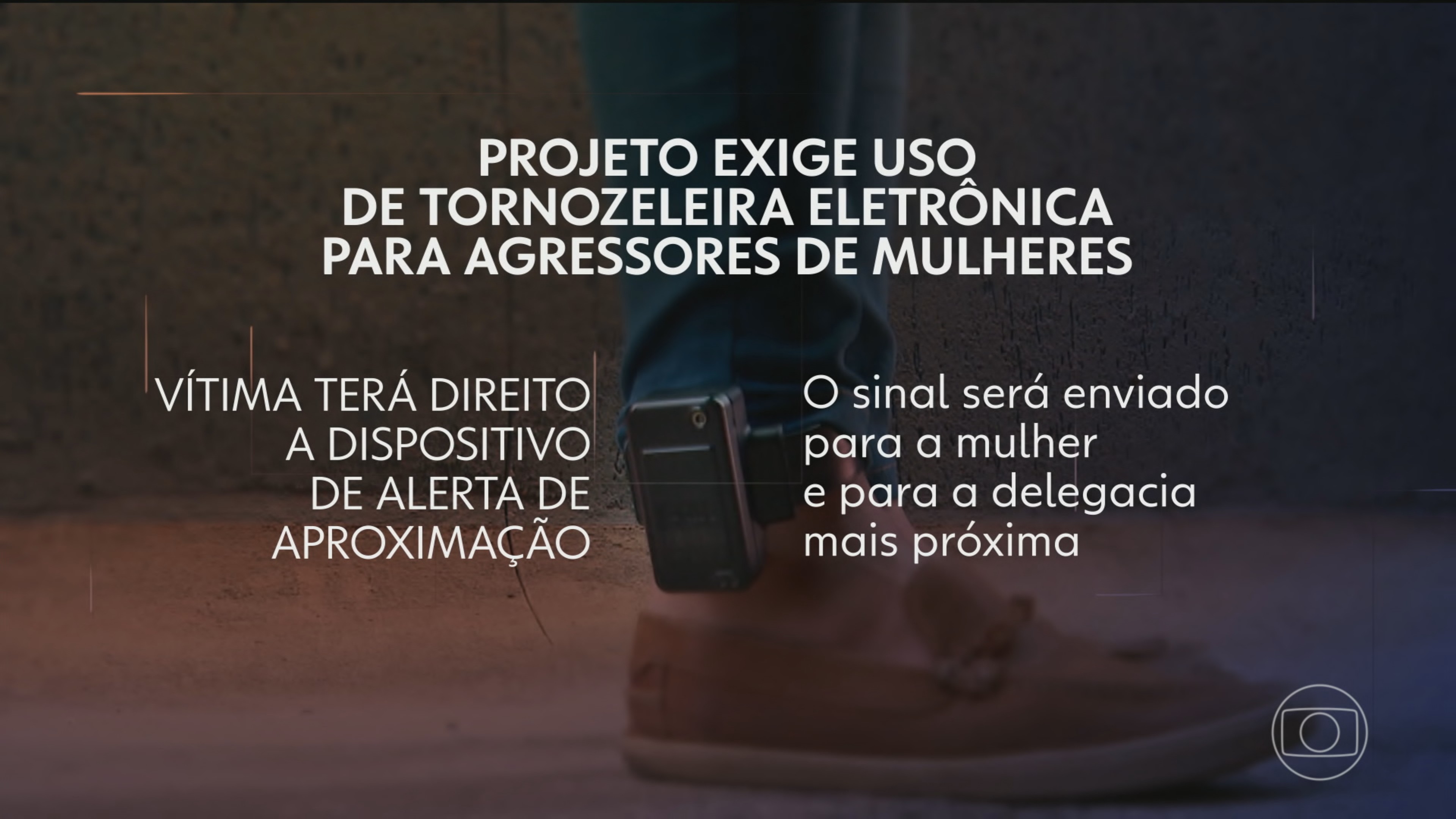 Senado aprova projeto que obriga uso de tornozeleira eletrônica por agressores de mulheres vítimas de violência doméstica