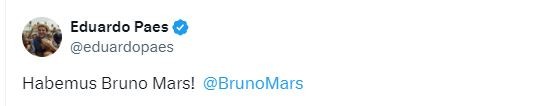 'Habemos Bruno Mars' posta Eduardo Paes, sem explicar se há novas datas para shows
