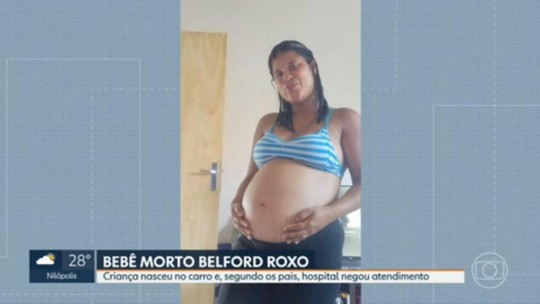 Família acusa hospital de Belford Roxo de negar atendimento a criança que tinha nascido dentro de carro; bebê morreu - Programa: RJ1 