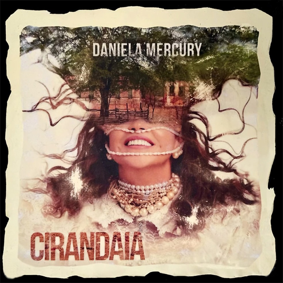 Capa do álbum ‘Cirandaia’, de Daniela Mercury — Foto: Célia Santos com arte de Jeane Terra