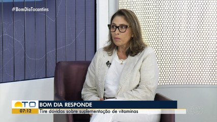 Bom Dia Responde: médica explica sobre suplementação de vitaminas