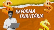 Reforma tributária: pequenos negócios terão de escolher como pagar novos impostos
