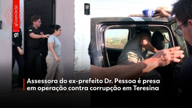 Assessora do ex-prefeito Dr. Pessoa é presa em operação contra corrupção em Teresina