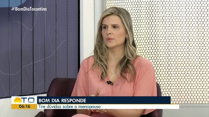 Especialista tira dúvidas sobre menopausa no Bom Dia Responde