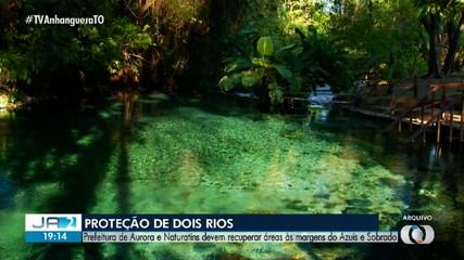 Aurora do TO e Naturatins terão que recuperar rios Azuis e Sobrado
