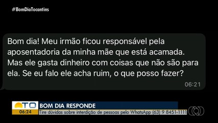 Bom Dia Responde tira dúvidas sobre interdição de pessoas