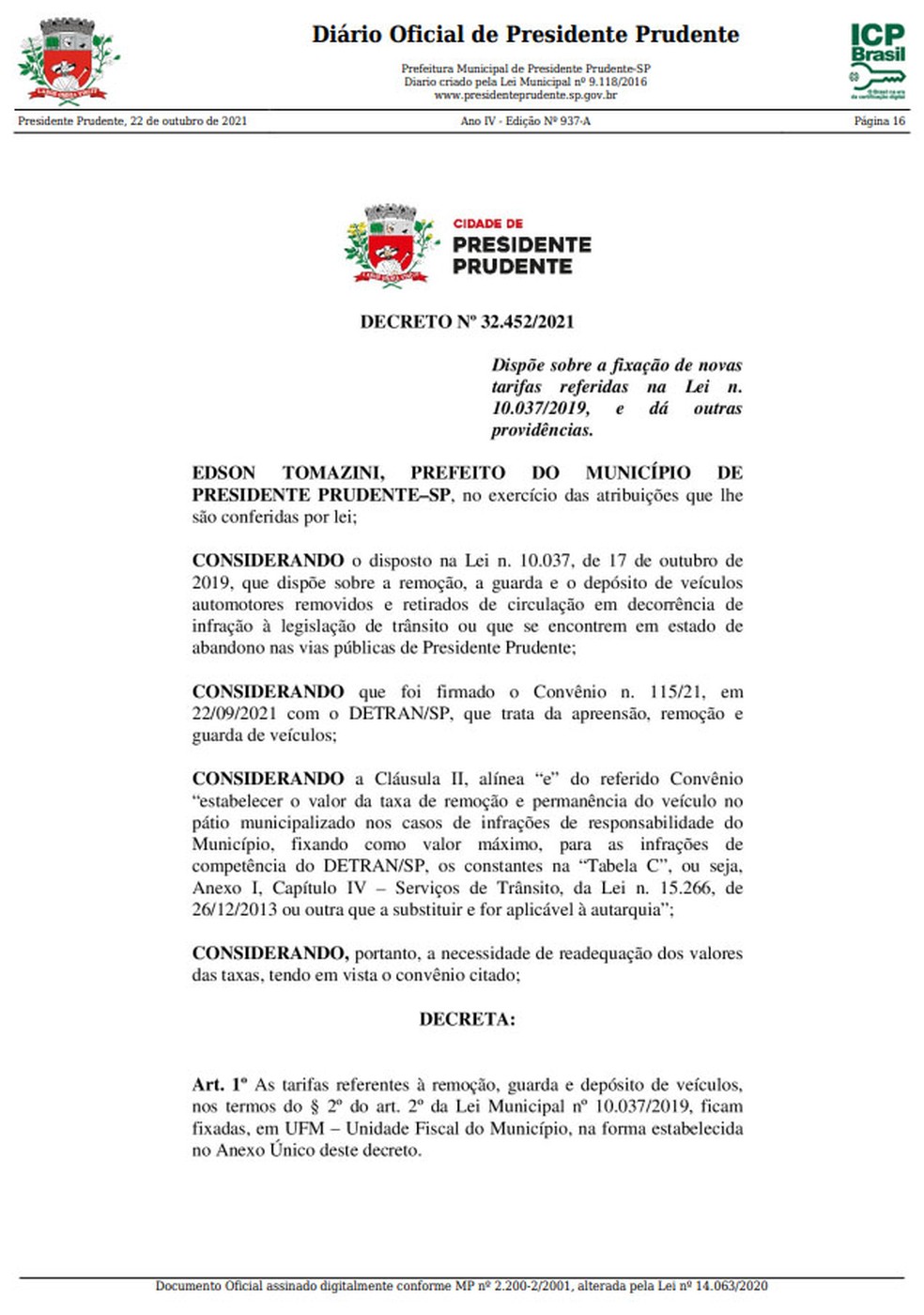 Decreto estabelece novas tarifas de cobrança para estadia e remoção de  veículos recolhidos em Presidente Prudente; veja valores | G1