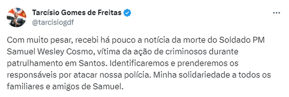Governador de SP, Tarcísio de Freitas confirma morte de PM da Rota baleado em Santos — Foto: Reprodução/X