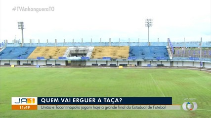 Final do Tocantinense: confira os preparativos para jogo entre União e Tocantinópolis