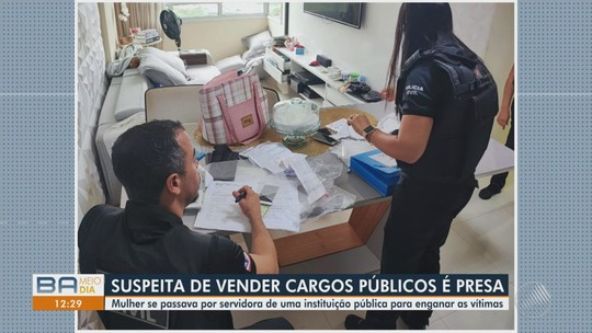 Suspeita de vender cargos públicos é presa na Bahia - Programa: Bahia Meio Dia – Salvador 