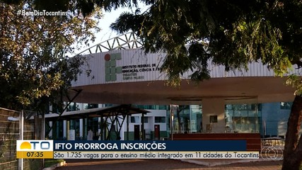 IFTO prorroga inscrições para ensino médio integrado