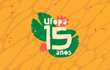 Programação dos 15 anos da Ufopa ressalta saberes e desenvolvimento na Amazônia