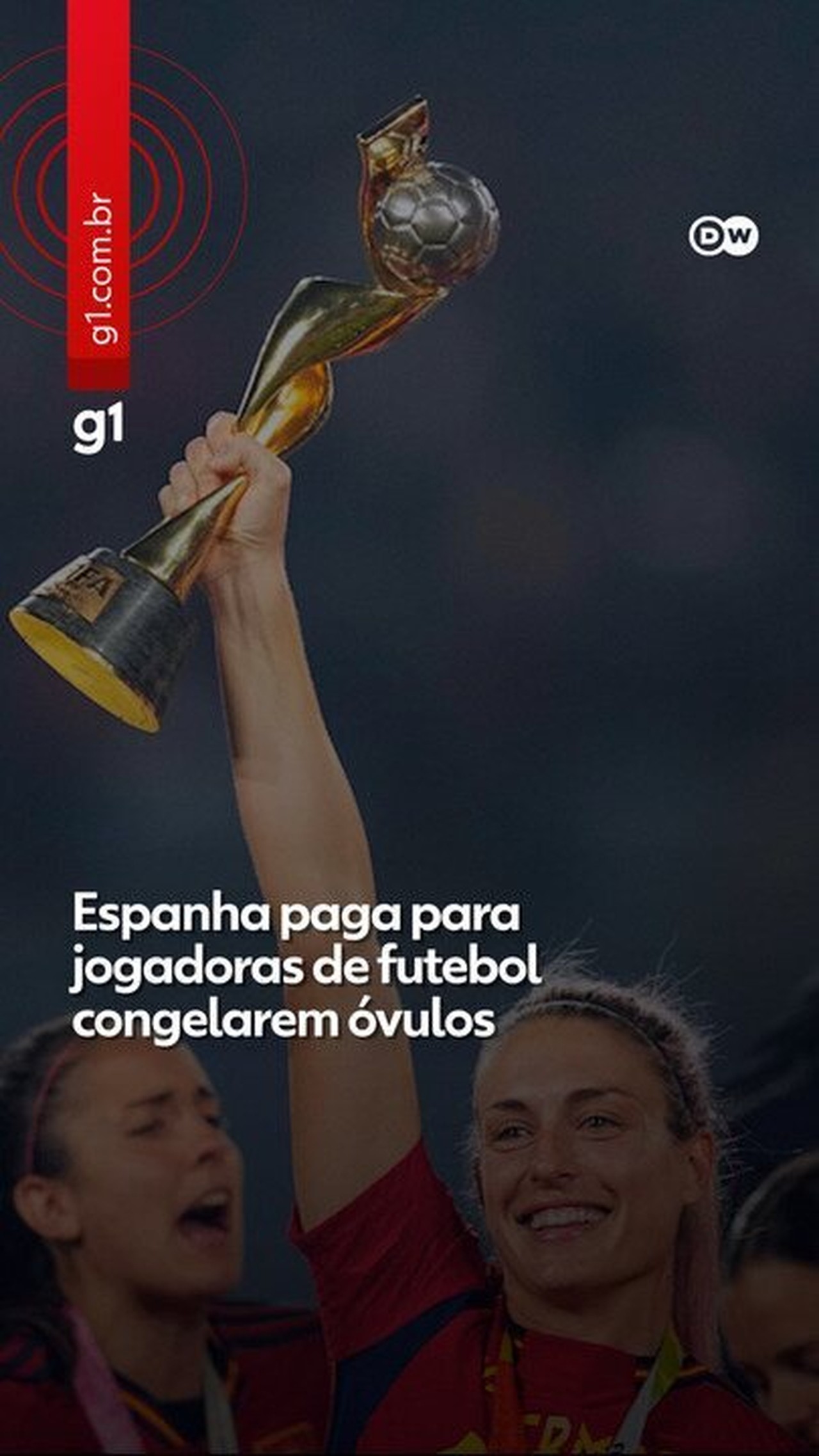 Espanha será 1ª seleção a pagar congelamento de óvulos para jogadoras de futebol