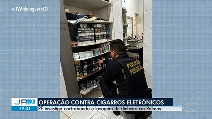 Polícia Federal cumpre operação contra o contrabando de cigarros eletrônicos