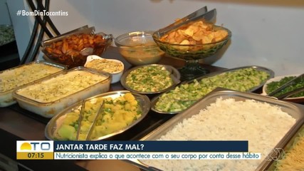 Nutricionista explica prejuízos do hábito de jantar em períodos tardios da noite