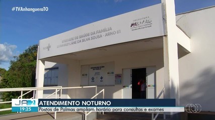 Postos de saúde em Palmas ampliam o horário e passam a oferecer atendimento noturno