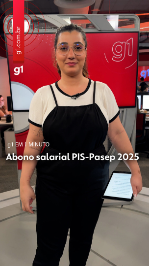 G1 em 1 Minuto: Abono salarial PIS-Pasep 2025
