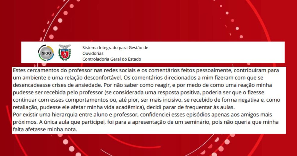Denúncias de alunos foram feitas à Controladoria Geral do Estado — Foto: Divulgação