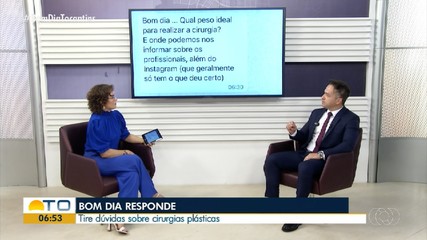 Cirurgião plástico tira dúvidas sobre procedimentos estéticos no Bom Dia Responde