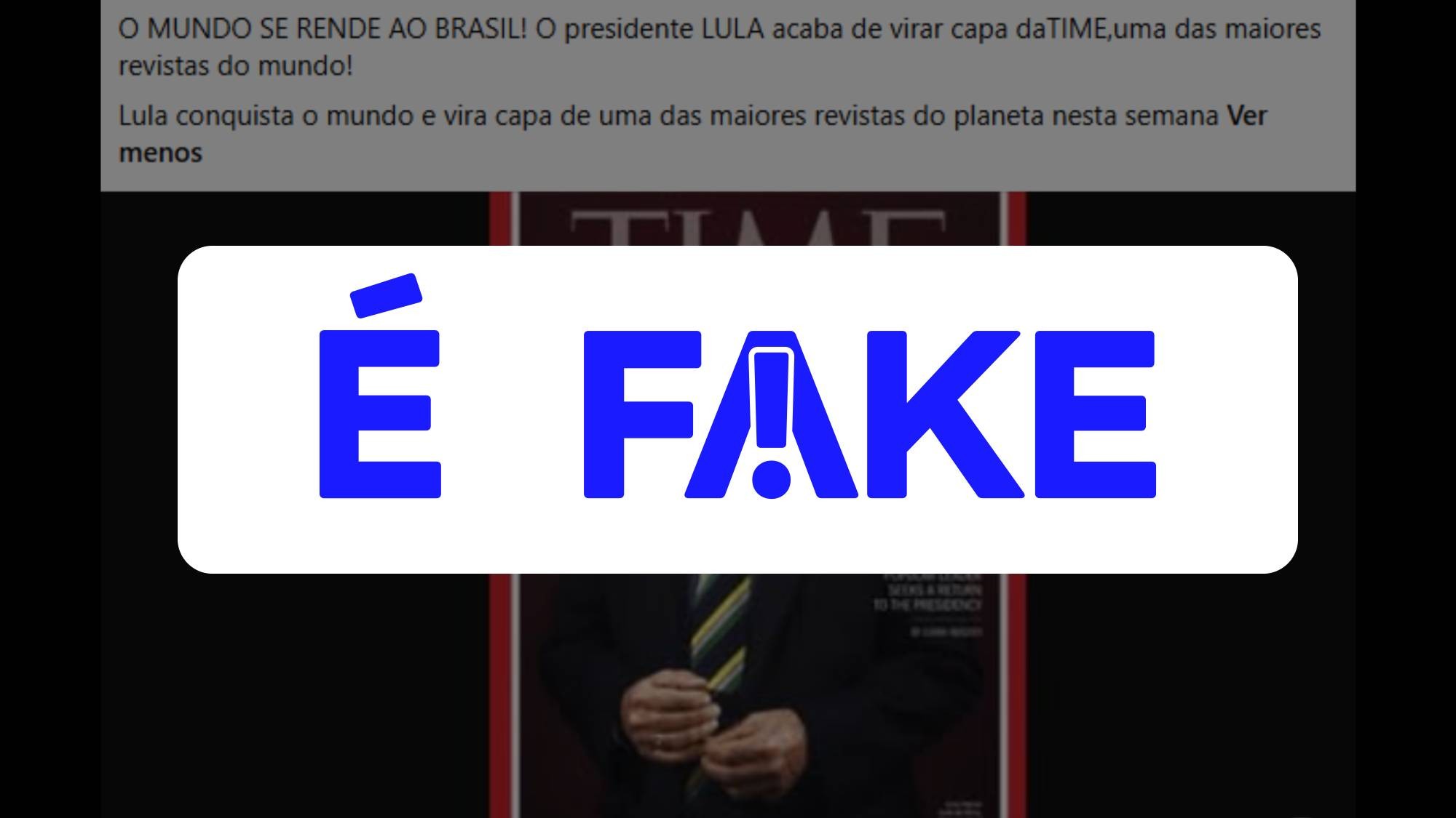 É #FAKE que foto mostre nova revista 'Time' com Lula na capa; imagem exibe edição de maio de 2022
