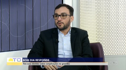 Médico fala sobre complicações na gravidez no Bom Dia Responde